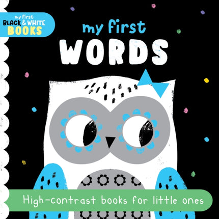 LIBRO MY FIRST WORDS MY FIRST BLACK & WHITE BK