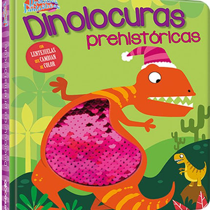 LIBRO DESTELLOS FANTASTICOS DINOLOCURAS PREHISTORICAS