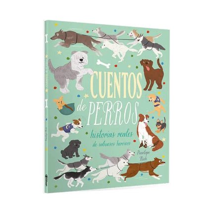 LIBRO CUENTOS DE PERROS HISTORIAS REALES DE SABUESOS HEROICOS