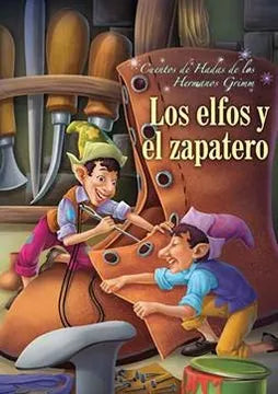 LIBRO CUENTOS DE HADAS DE LOS HERMANOS GRIMM LOS ELFOS Y EL ZAPATERO