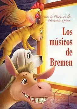 LIBRO CUENTOS DE HADAS DE LOS HERMANOS GRIMM LOS MUSICOS DE BREMEN