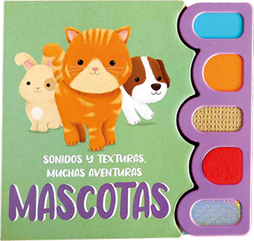 LIBRO SONIDOS Y TEXTURAS - MUCHAS AVENTURAS - MASCOTAS