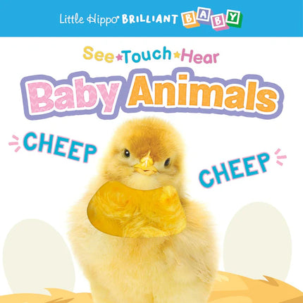 LIBRO SEE TOUCH HEAR BABY ANIMALS