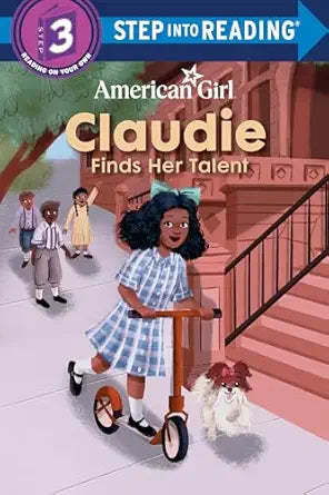 LIBRO CLAUDIE FINDS HER TALENT AMERICAN GIRL STEP INTO READING