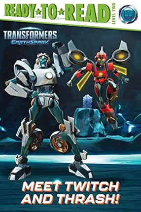 LIBRO MEET TWITCH AND THRASH! TRANSFORMERS EARTHSPARK READY-TO-READ LV.2