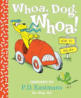 LIBRO WHOA, DOG. WHOA! HOW TO RELAX