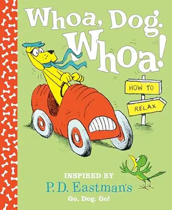 LIBRO WHOA, DOG. WHOA! HOW TO RELAX
