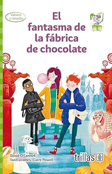 LIBRO EL FANTASMA DE LA FABRICA DE CHOCOLATE