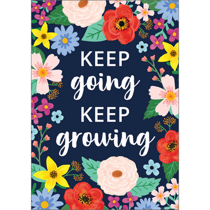 POSTER POSITIVE KEEP GOING, KEEP GROWING