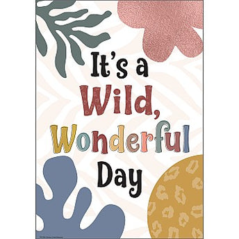 POSTER POSITIVE IT’S A WILD, WONDERFUL DAY