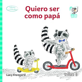 LIBRO QUIERO SER COMO PAPA