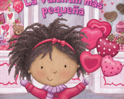LIBRO THE LITTLEST SERIES LA VALENTÍN MÁS PEQUEÑA