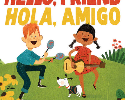 LIBRO HELLO, FRIEND / HOLA, AMIGO