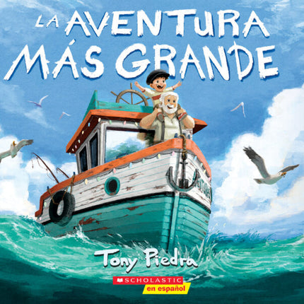 LIBRO LA AVENTURA MÁS GRANDE/THE GREATEST ADVENTURE