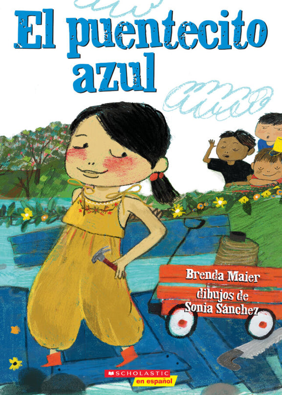 LIBRO EL PUENTECITO AZUL/THE LITTLE BLUE BRIDGE