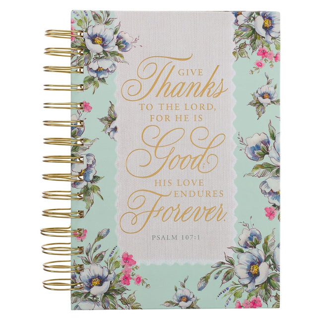 DIARIO GIVE THANKS TO THE LORD PSALM 107:1