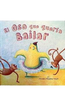 LIBRO ESTRELLA FUGAZ EL OSO QUE QUERIA BAILAR