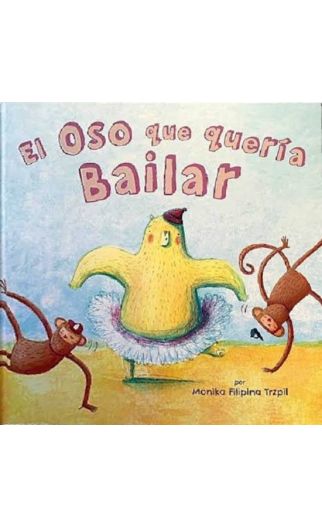 LIBRO ESTRELLA FUGAZ EL OSO QUE QUERIA BAILAR