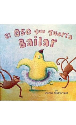 LIBRO ESTRELLA FUGAZ EL OSO QUE QUERIA BAILAR