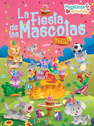LIBRO PEGATINAS DIVERTIDAS LA FIESTA DE LAS MASCOTAS