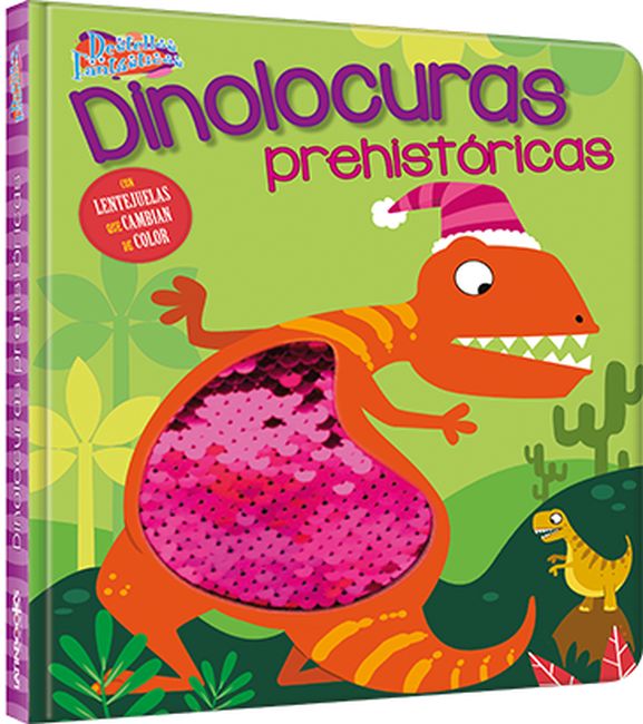 LIBRO DESTELLOS FANTASTICOS DINOLOCURAS PREHISTORICAS