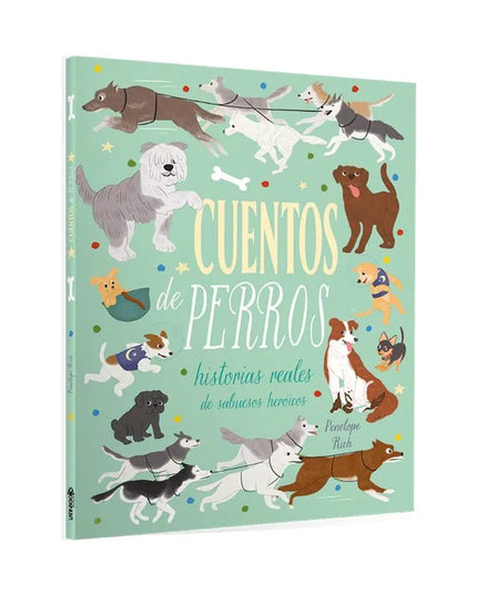 LIBRO CUENTOS DE PERROS HISTORIAS REALES DE SABUESOS HEROICOS