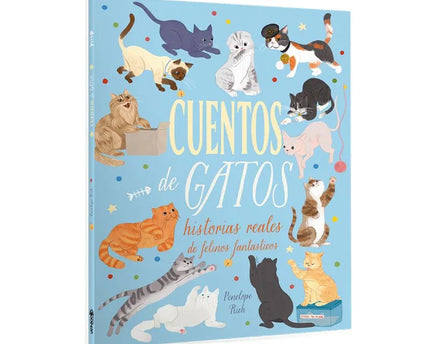 LIBRO CUENTOS DE GATOS HISTORIAS REALES DE FELINOS FANTASTICOS