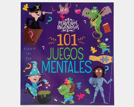 LIBRO PEQUEÑOS INGENIOSOS 101 JUEGOS MENTALES