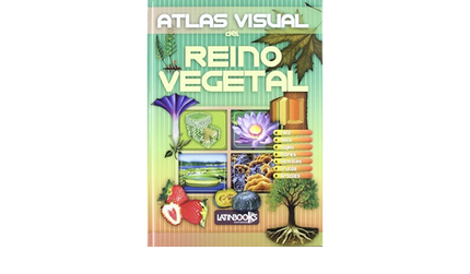 LIBRO ATLAS VISUAL DEL REINO VEGETAL