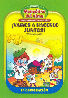 MONEDITAS DEL ALMA-VAMOS A HACERLO JUNTOS