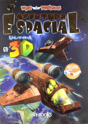 LIBRO VIAJES FANTASTICOS AVENTURA ESPACIAL EN 3D