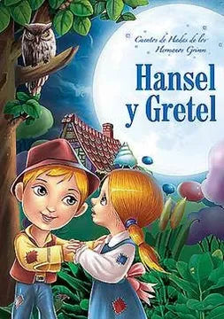 LIBRO CUENTOS DE HADAS DE LOS HERMANOS GRIMM HANSEL Y GRETEL