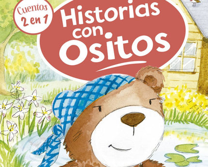 2 CUENTOS EN 1 HISTORIAS CON OSITOS