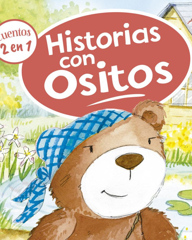 2 CUENTOS EN 1 HISTORIAS CON OSITOS