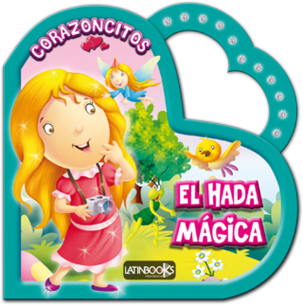 LIBRO CORAZONCITOS - EL HADA MÁGICA