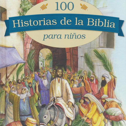BIBLIA INFANTIL 100 HISTORIAS DE LA BIBLIA P/ NIÑOS