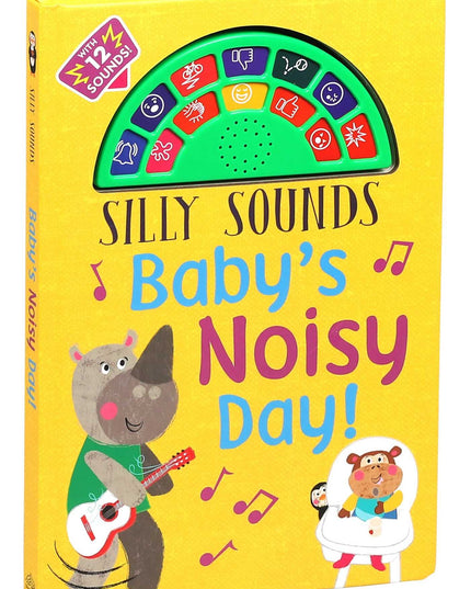 SILLY SOUNDS: BABY´S NOISY DAY