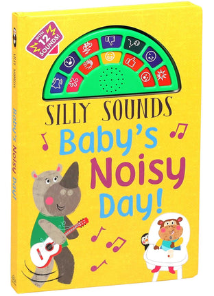 SILLY SOUNDS: BABY´S NOISY DAY