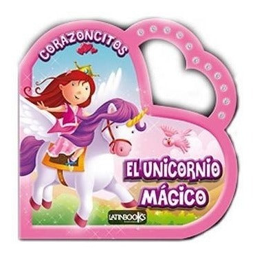 LIBRO CORAZONCITOS - EL UNICORNIO MÁGICO