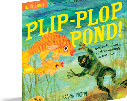 LIBRO INDESTRUCTIBLES PLIP-PLOP POND!
