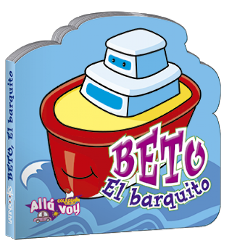 LIBRO ALLÁ VOY-BETO EL BARQUITO