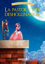 LIBRO LA PASTORA Y EL DESHOLLINADOR