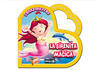 LIBRO CORAZONCITOS - LA SIRENITA MÁGICA