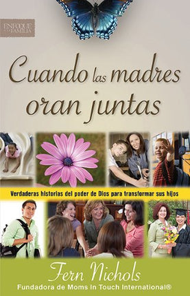 LIBRO CUANDO LAS MADRES ORAN JUNTAS