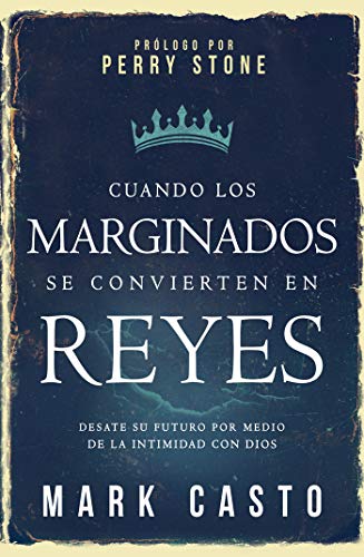LIBRO CUANDO LOS MARGINADOS SE CONVIERTEN EN REYES