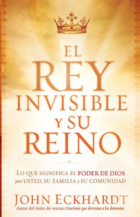 LIBRO EL REY INVISIBLE Y SU REINO