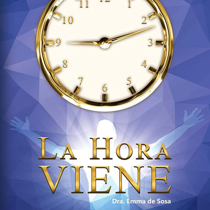 LIBRO LA HORA VIENE