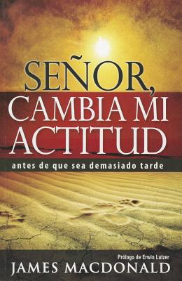 LIBRO SEÑOR CAMBIA MI ACTITUD