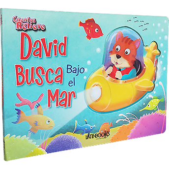 LIBRO CUENTOS CON RELIEVE - DAVID BUSCA BAJO EL MAR